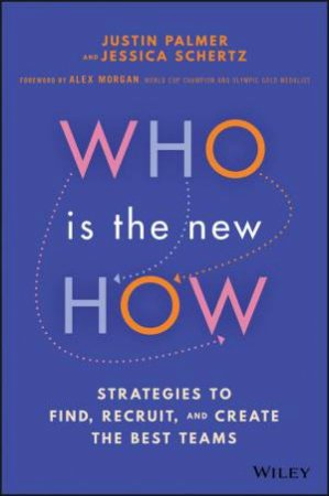 Who Is the New How by Justin Palmer & Jessica Schertz