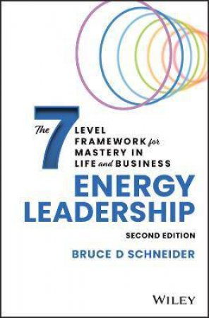 Energy Leadership by Bruce D Schneider