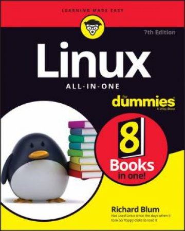 Linux All-in-One For Dummies, 7th Edition by R Blum