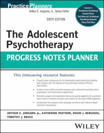 The Adolescent Psychotherapy Progress Notes Planner by Arthur E. Jongsma & L. Mark Peterson & William P. McInnis & David J. Berghuis