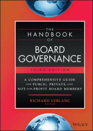 The Handbook of Board Governance by Richard Leblanc