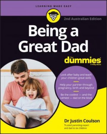 Being a Great Dad for Dummies by Justin Coulson