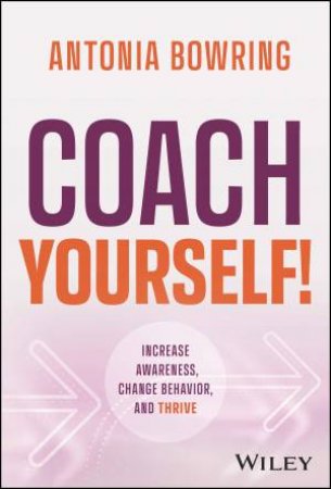 Coach Yourself! by Antonia Bowring