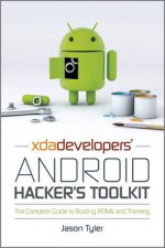 Xdas Android Hackers ToolKit The Complete Guide to Rooting Roms and Theming