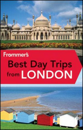 Frommer's Best Day Trips From London 5th Edition by Christi Daugherty