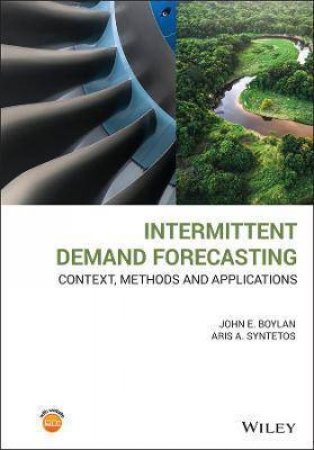 Intermittent Demand Forecasting by John E. Boylan & Aris A. Syntetos