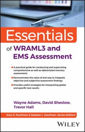 Essentials of WRAML3 and EMS Assessment by Wayne Adams & David Sheslow & Trevor A. Hall & Alan S. Kaufman