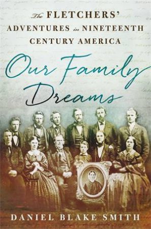 Our Family Dreams by Daniel Blake Smith