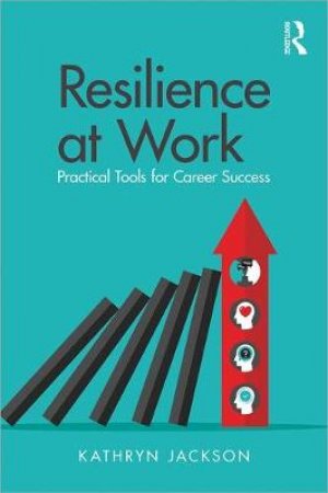 Resilience at Work by Kathryn Jackson