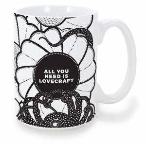 All You Need Is Lovecraft Mug by Various