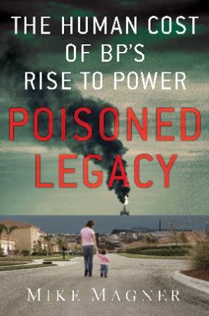 Poisoned Legacy by Mike Magner