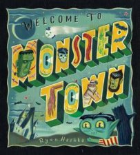 Welcome To Monster Town