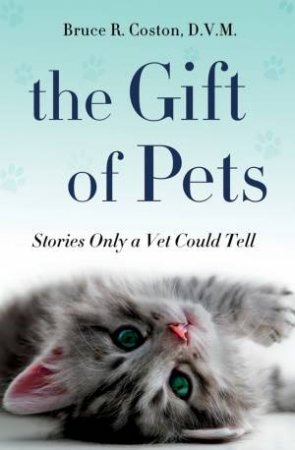 The Gift of Pets by Bruce R. Coston
