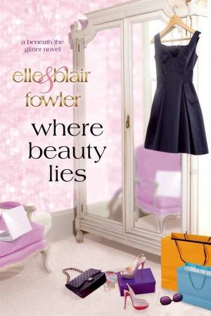 Where Beauty Lies by Elle Fowler & Blair Fowler