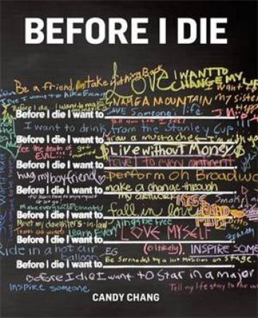 Before I Die by Candy Chang