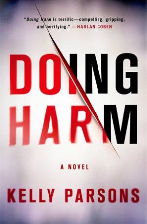 Doing Harm by Kelly Parsons