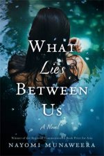 What Lies Between Us