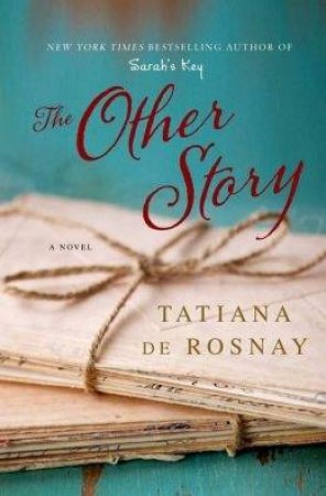 The Other Story by Tatiana De Rosnay