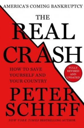 The Real Crash by Peter Schiff