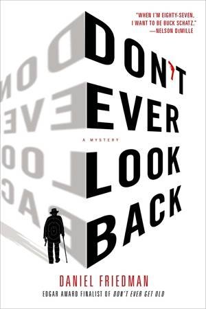 Don't Ever Look Back by Daniel Friedman