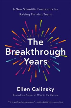 The Breakthrough Years by Ellen Galinsky