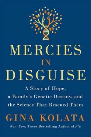 Mercies In Disguise by Gina Kolata