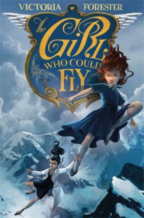 The Girl Who Could Fly by Victoria Forester