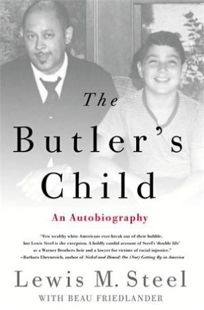 The Butler's Child by Lewis M. Steel & Beau Friedlander