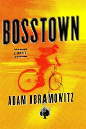 Bosstown by Adam Abramowitz