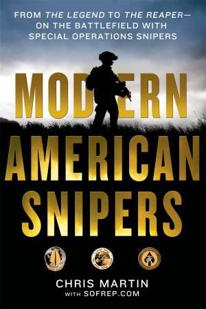 Modern American Snipers by Chris Martin