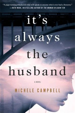 It's Always The Husband by Michele Campbell