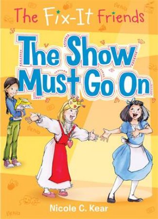 The Show Must Go On by Nicole C. Kear