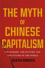 The Myth Of Chinese Capitalism