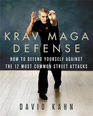 Krav Maga Defense by David Kahn