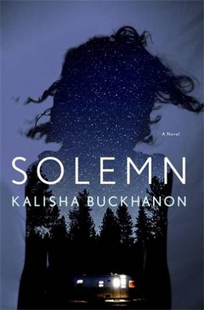 Solemn by Kalisha Buckhanon