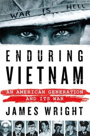 Enduring Vietnam by James Wright