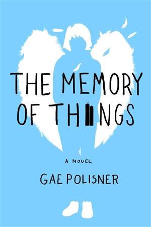 The Memory Of Things by Gae Polisner