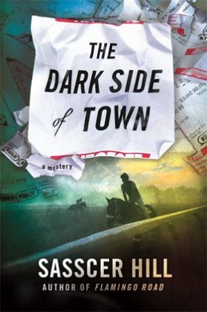 The Dark Side Of Town by Sasscer Hill