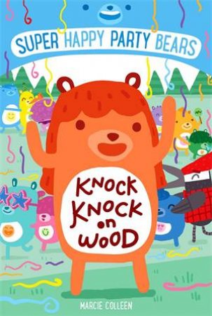 Knock Knock On Wood by Marcie Colleen