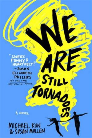 We Are Still Tornadoes by Michael Kun & Susan Mullen