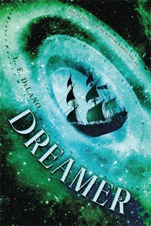 Dreamer by L. E. DeLano