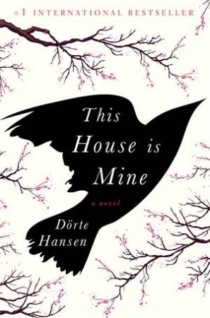 This House Is Mine by Dörte Hansen