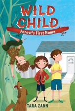 Wild Child Forests First Home