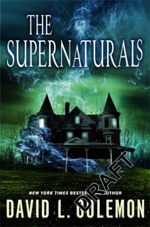 The Supernaturals by David Golemon