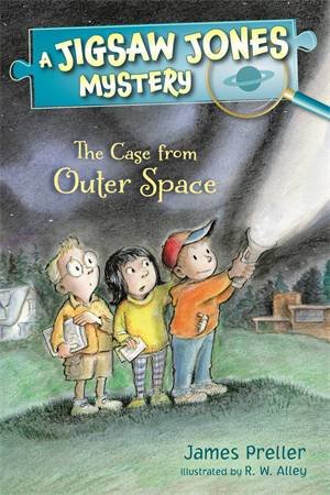 Jigsaw Jones: The Case From Outer Space by James Preller