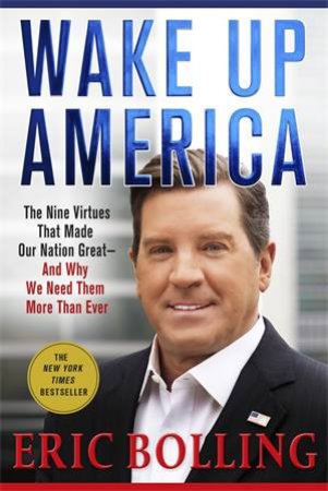 Wake Up America by Eric Bolling