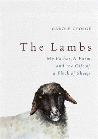 The Lambs by Carole George