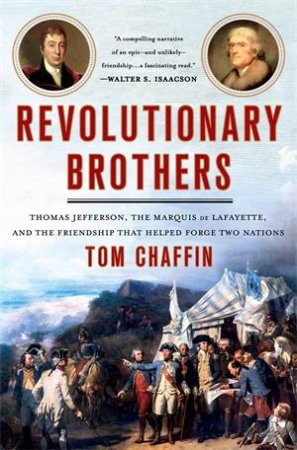 Revolutionary Brothers by Tom Chaffin