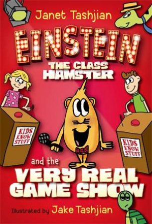 Einstein The Class Hamster And The Very Real Game Show by Janet Tashjian