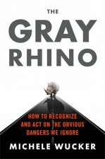 The Gray Rhino